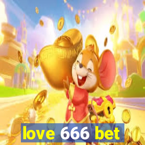 love 666 bet